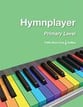 Primary Hymnplayer piano sheet music cover